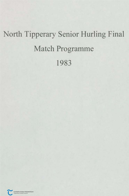 North Tipperary Senior Hurling Final Match Programme 1983 Coiste TIOBRAD ARANN THUAIDH