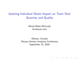 Isolating Individual Skater Impact on Team Shot Quantity and Quality