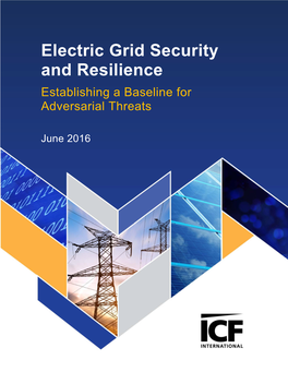 Electric Grid Security and Resilience | Establishing a Baseline for Adversarial Threats