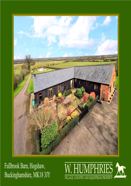 Fullbrook Barn, Hogshaw, Buckinghamshire, Mk18 3Jy