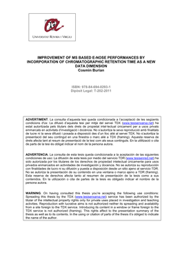 IMPROVEMENT of MS BASED E-NOSE PERFORMANCES by INCORPORATION of CHROMATOGRAPHIC RETENTION TIME AS a NEW DATA DIMENSION Cosmin Burian