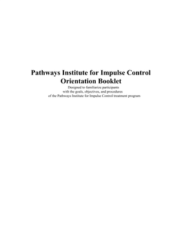 Pathways Institute for Impulse Control Orientation Booklet