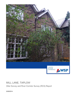 MILL LANE, TAPLOW Otter Survey and River Corridor Survey (RCS) Report