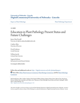 Education in Plant Pathology Present Status and Future Challenges James Macdonald University of California, Jdmacdonald@Ucdavis.Edu