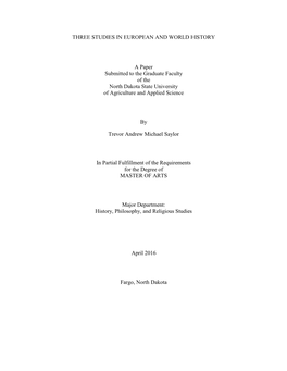 THREE STUDIES in EUROPEAN and WORLD HISTORY a Paper Submitted to the Graduate Faculty of the North Dakota State University of Ag