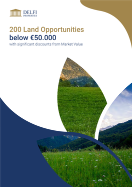 200 Land Opportunities Below €50.000 with Significant Discounts from Market Value About Us