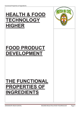 Health & Food Technology Higher Food Product Development the Functional Properties of Ingredients