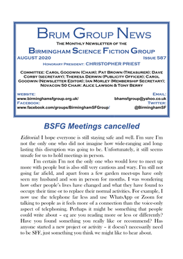 Brum Group News the Monthly Newsletter of the BIRMINGHAM SCIENCE FICTION GROUP AUGUST 2020 Issue 587 Honorary President: CHRISTOPHER PRIEST