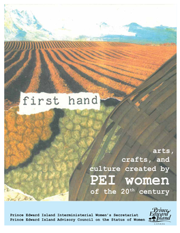 First Hand: Arts, Crafts, and Culture Created by PEI Women of the 20Th Century