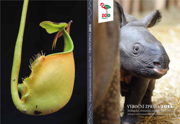 VÝROČNÍ ZPRÁVA 2014 Zoologická a Botanická Zahrada Města Plzně Zoological and Botanical Garden Pilsen / Annual Report 2014