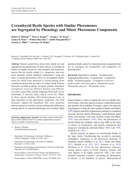 Cerambycid Beetle Species with Similar Pheromones Are Segregated by Phenology and Minor Pheromone Components