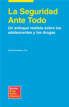 La Seguridad Ante Todo Un Enfoque Realista Sobre Los Adolescentes Y Las Drogas