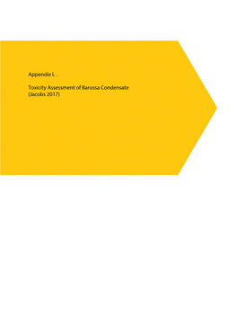 Appendix L . Toxicity Assessment of Barossa