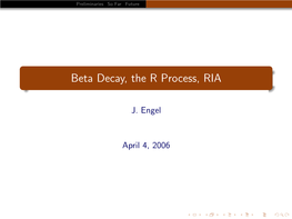 RIA, Beta Decay and the R-Process