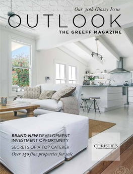 Our 30Th Glossy Issue ISSUE 29 OUTLOOK — the GREEFF MAGAZINE — SUMMER EDITION