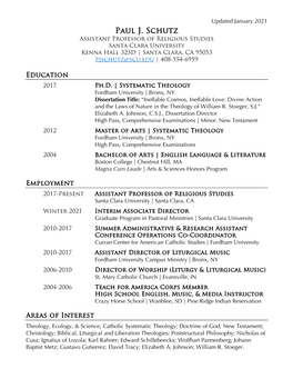 Paul J. Schutz Assistant Professor of Religious Studies Santa Clara University Kenna Hall 323D | Santa Clara, CA 95053 Pjschutz@Scu.Edu | 408-554-6959