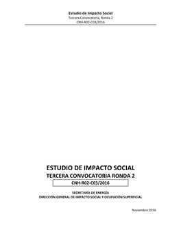 Estudio De Impacto Social Tercera Convocatoria, Ronda 2 CNH-R02-C03/2016