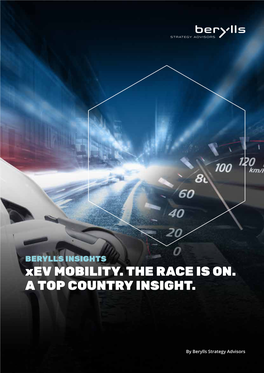 Xev MOBILITY. the RACE IS ON. a TOP COUNTRY INSIGHT