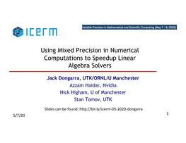 Using Mixed Precision in Numerical Computations to Speedup Linear Algebra Solvers