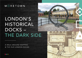 London's Historical Docks – the Dark Side