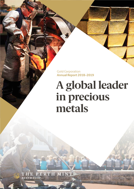 A Global Leader in Precious Metals 18 /19 1