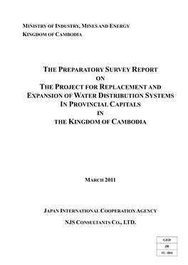 The Preparatory Survey Report on the Project for Replacement and Expansion of Water Distribution Systems in Provincial Capitals in the Kingdom of Cambodia