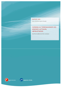 FJERNING AV TERRENGHINDER VED KIRKENES LUFTHAVN, HØYBUKTMOEN Samfunnsøkonomisk Analyse
