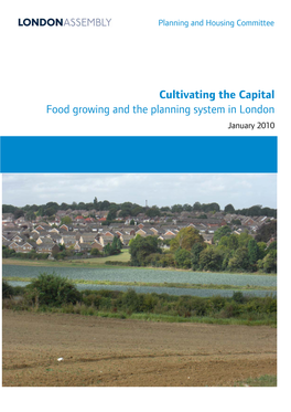 Cultivating the Capital Food Growing and the Planning System in London January 2010