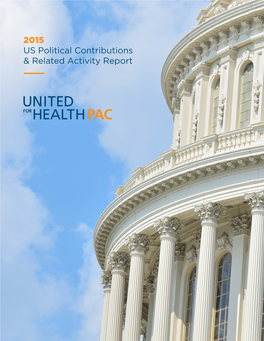 United for Health PAC 2015 U.S. Political Contributions & Related
