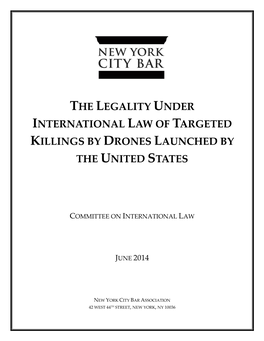 The Legality Under International Law of Targeted Killings by Drones Launched by the United States