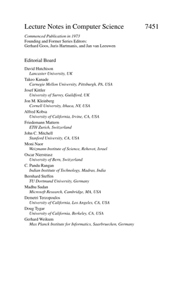 Lecture Notes in Computer Science 7451 Commenced Publication in 1973 Founding and Former Series Editors: Gerhard Goos, Juris Hartmanis, and Jan Van Leeuwen