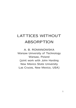 Lattices Without Absorption