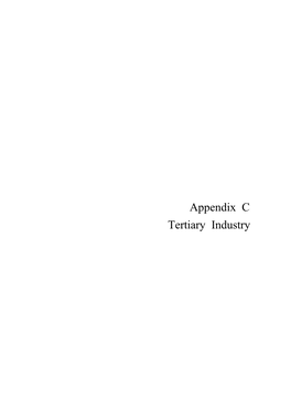 Appendix C Tertiary Industry the Study on Regional Development of the Phnom Penh-Sihanoukville Growth Corridor in the Kingdom of Cambodia