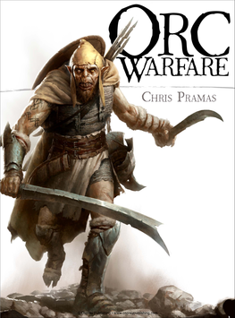 © Osprey Publishing • ORC WARFARE Chris Pramas