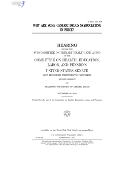 Why Are Some Generic Drugs Skyrocketing in Price? Hearing Committee on Health, Education, Labor, and Pensions United States Sena