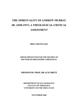 The Spirituality of Andrew Murray Jr. (1828-1917). a Theological-Critical Assessment