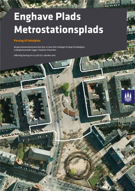 Enghave Plads Metrostationsplads Forslag Til Lokalplan