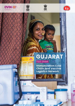 GUJARAT Fact Sheet Immunization Cold Chain and Vaccine Logistics Network
