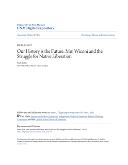 Our History Is the Future: Mni Wiconi and the Struggle for Native Liberation Nick Estes University of New Mexico - Main Campus