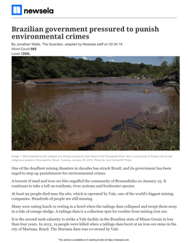 Brazilian Government Pressured to Punish Environmental Crimes by Jonathan Watts, the Guardian, Adapted by Newsela Staff on 02.04.19 Word Count 985 Level 1200L