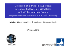 Detection of a Type Iin Supernova in Optical Follow-Up Observations of Icecube Neutrino Events Magellan Workshop, 17–18 March 2016, DESY Hamburg