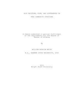Soil Moisture, Fire, and Differences in Tree Community Structure BE ACCEPTED in PARTIAL FULFILLMENT of the REQUIREMENTS for the DEGREE of Master of Science