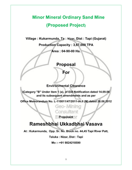 Kukarmunda, Ta : Nizar, Dist : Tapi (Gujarat) Production Capacity : 3,67,000 TPA Area : 04-90-00 Ha