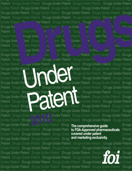 Drugs Under Patent Drugs Under Patent Drugs Under Patent Drugs Under Patent Drugs Patent Drugs Under Patent Drugs Under Paten