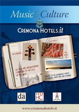 The Itineraries a Sample of a Cultural Tour Around Cremona (Catchment Area 1 Hour by Coach)