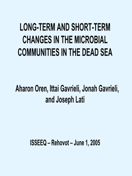 Long-Term and Short-Term Changes in the Microbial Communities in the Dead Sea