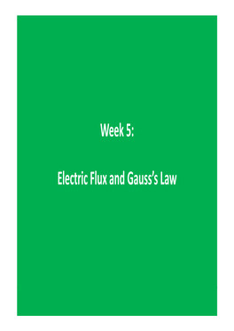 Week 5: Electric Flux and Gauss's