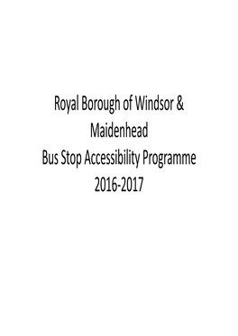 Royal Borough of Windsor & Maidenhead Bus Stop Accessibility