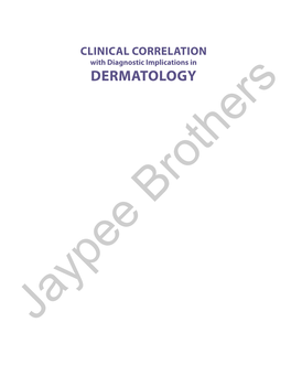 Clinical Correlation with Diagnostic Implications in Dermatology