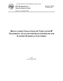 Regulatory Challenges of Voice Over Ip Telephony: Analysis for Selected South and Eastern European Countries